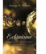 Echimisme - George G. Echim (ISBN: 9786060291503)
