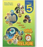 Religie. Caiet pentru elevi. Clasa a V-a - Camelia Muha, Elena Mocanu (ISBN: 9786067590722)