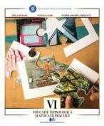Educatie tehnologica si aplicatii practice, manual pentru clasa a 6-a - Stela Olteanu (ISBN: 9786063108938)