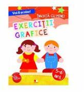 Voi fi scolar! Invata cu mine! Exercitii grafice 5-6 ani (ISBN: 9786063327421)