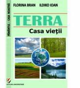 TERRA. Casa vietii - Florina Bran (ISBN: 9786065916364)