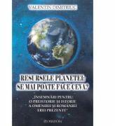 Resursele planetei: se mai poate face ceva? - Valentin Dimitriuc (ISBN: 9786068500089)