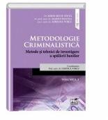 Metodologie criminalistica. Metode si tehnici de investigare a spalarii banilor vol. 3 (ISBN: 9786062609368)