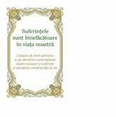 Suferintele sunt binefacatoare in viata noastra - Ioan Ardelean (ISBN: 9786065504073)