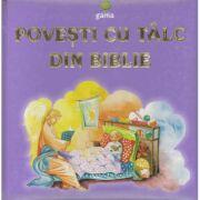 Povesti cu talc din Biblie - Diana Mocanu (ISBN: 9789731490175)