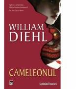 Cameleonul - William Diehl (ISBN: 9789731037943)