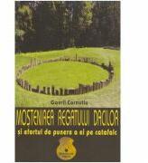 Mostenirea regatului dacilor - Gavril Cornutiu (ISBN: 9789738455665)