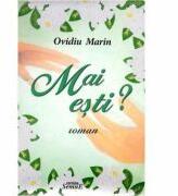 Mai esti? - Ovidiu Marin (ISBN: 9786061511112)