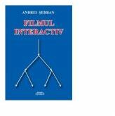 Filmul interactiv - Andrei Serban (ISBN: 9786061509935)