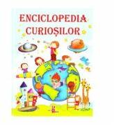 Enciclopedia curiosilor - Silvia Ursache (ISBN: 9789975126953)