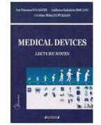 Medical Devices. Lecture notes - Ani-Simona Sevastre (ISBN: 9786061159369)