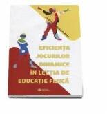 Eficienta jocurilor dinamice in lectia de educatie fizica - Cristina Farkas Vlagea (ISBN: 9786065837751)