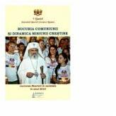 Bucuria comuniunii si dinamica misiunii crestine - Lucrarea Bisericii in societate in anul 2016 - Daniel, Patriarhul Bisericii Ortodoxe Romane (ISBN: 9786062901561)