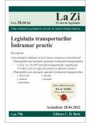 Legislatia transporturilor. Actualizat la 28. 04. 2022 - Andreea-Teodora Stanescu (ISBN: 9786061811908)