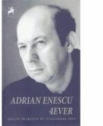 Adrian Enescu 4ever - Alexandru Sipa (ISBN: 9786066648455)