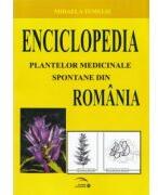 Enciclopedia plantelor medicinale spontane din Romania - Mihaela Temelie (ISBN: 9786065837096)