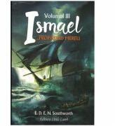Ismael. . . Propasind mereu. Volumul 3. Colectia Cartilor Rare - E. D. E. N. Southworth (ISBN: 9786066481595)