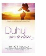 Duhul care te ridica - Jim Cymbala (ISBN: 9786067321043)