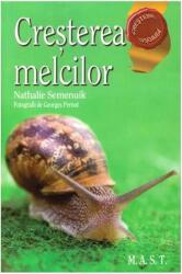 Cresterea melcilor - Nathalie Semenuik (ISBN: 9786066490320)