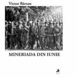 Mineriada din iunie - Victor Barsan (ISBN: 9786066645737)