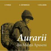 Aurarii din Muntii Apuseni - B. Roman, A. Sintimbrean, V. Wollman (ISBN: 9786061711581)