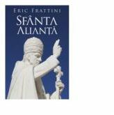 Sfanta Alianta - Eric Frattini (ISBN: 9789737333759)