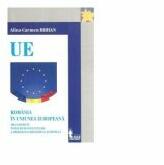 Romania in Uniunea Europeana - Alina-Carmen Brihan (ISBN: 9786067492538)