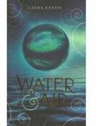 Water & Air - Laura Kneidl (ISBN: 9786065765481)