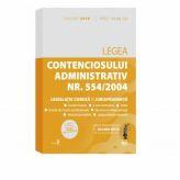 Legea contenciosului administrativ nr. 554/2004, legislatie conexa si jurisprudenta. Editie tiparita pe hartie alba: august 2018 (ISBN: 9786063903168)