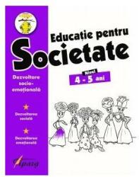 Educație pentru societate. Nivel 4-5 ani (ISBN: 9789737359414)