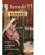 Remedii contra tristetii - Vasile Nechita (ISBN: 9786067422467)