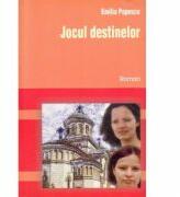 Jocul destinelor - Emilia Popescu (ISBN: 9789738757677)