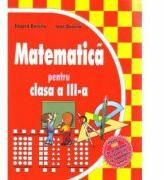 Matematica pentru clasa a III-a - Eduard Dancila, Ioan Dancila (ISBN: 9789738958326)