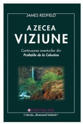 A zecea Viziune. Mentinerea viziunii - James Redfield (ISBN: 9789739994620)