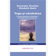 Yoga si sanatatea - Selvarajan Yesudian (ISBN: 9789738471931)