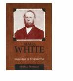 James White, inovator si invingator - James White (ISBN: 9786069113561)