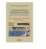 Last days of peace of sporting aviation. Air contest of the little entente (lb. engleza) - Alexandru Lindner (ISBN: 9786067118780)