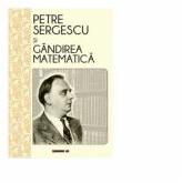 Petre Sergescu si gandirea matematica - Magda Stavinschi (ISBN: 9786067118216)