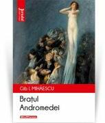 Bratul Andromedei editia 2021 - Gib I. Mihaescu (ISBN: 9786064613431)