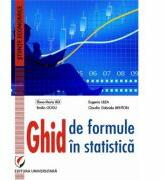 Ghid de formule in statistica - Elena-Maria Biji (ISBN: 9786062805852)