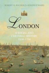 London: A Social and Cultural History 1550-1750 (2012)