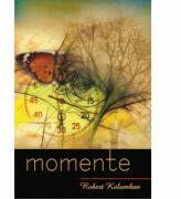 Momente - Robert Kolumban (ISBN: 9786062804619)