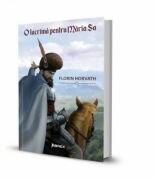 O lacrima pentru Maria Sa - Florin Horvath (ISBN: 9786068894751)