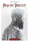 Pasi in trecut - Lina Moaca (ISBN: 9786069414569)