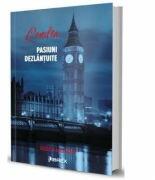 Londra, pasiuni dezlantuite - Rodica Mijaiche (ISBN: 9786068894508)