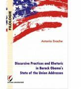 Discursive Practices and Rhetoric in Barack Obama's State of the Union Addresses - Antonia Enache (ISBN: 9786062805289)