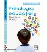Psihologia educatiei. Repere teoretice si practice - Elena-Ancuta Santi (ISBN: 9786062807429)