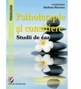 Psihoterapie si consiliere. Studii de caz - Steliana Rizeanu (ISBN: 9786062800710)