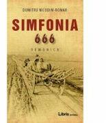 Simfonia 666 - Dumitru Nicodim-Romar (ISBN: 9786068953342)