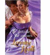 O datorie de onoare - Lorraine Heath (ISBN: 9786063330858)